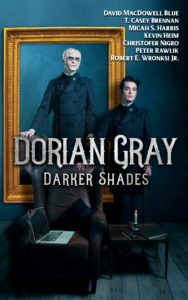 Dorian Gray Darker Shades featuring two H.P. Lovecraft inspired tales: "The Hallward Restorations" by Pete Rawlik and "Portrait of a Lady" by Micah S. Harris